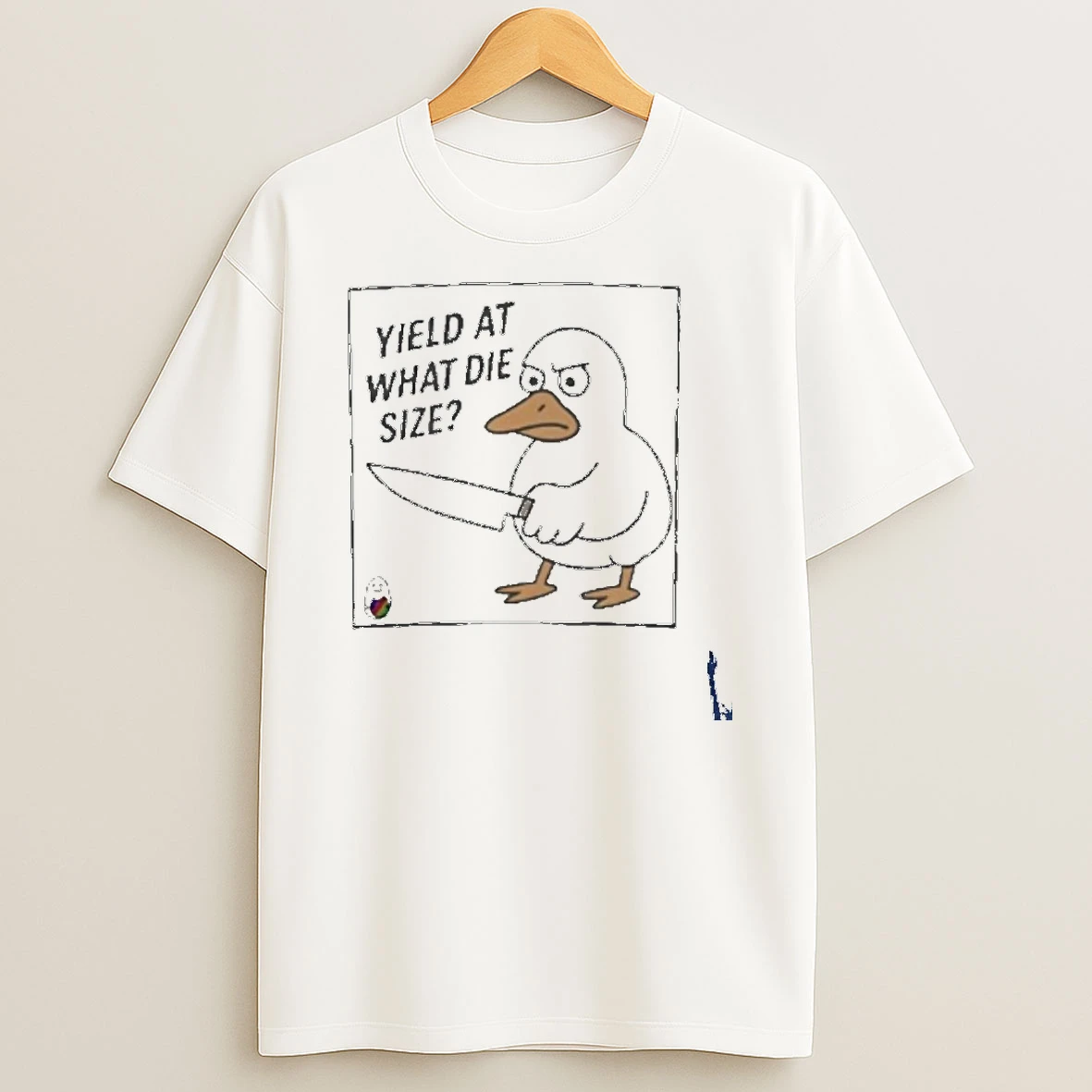 Yield At What Die Size T Shirt
