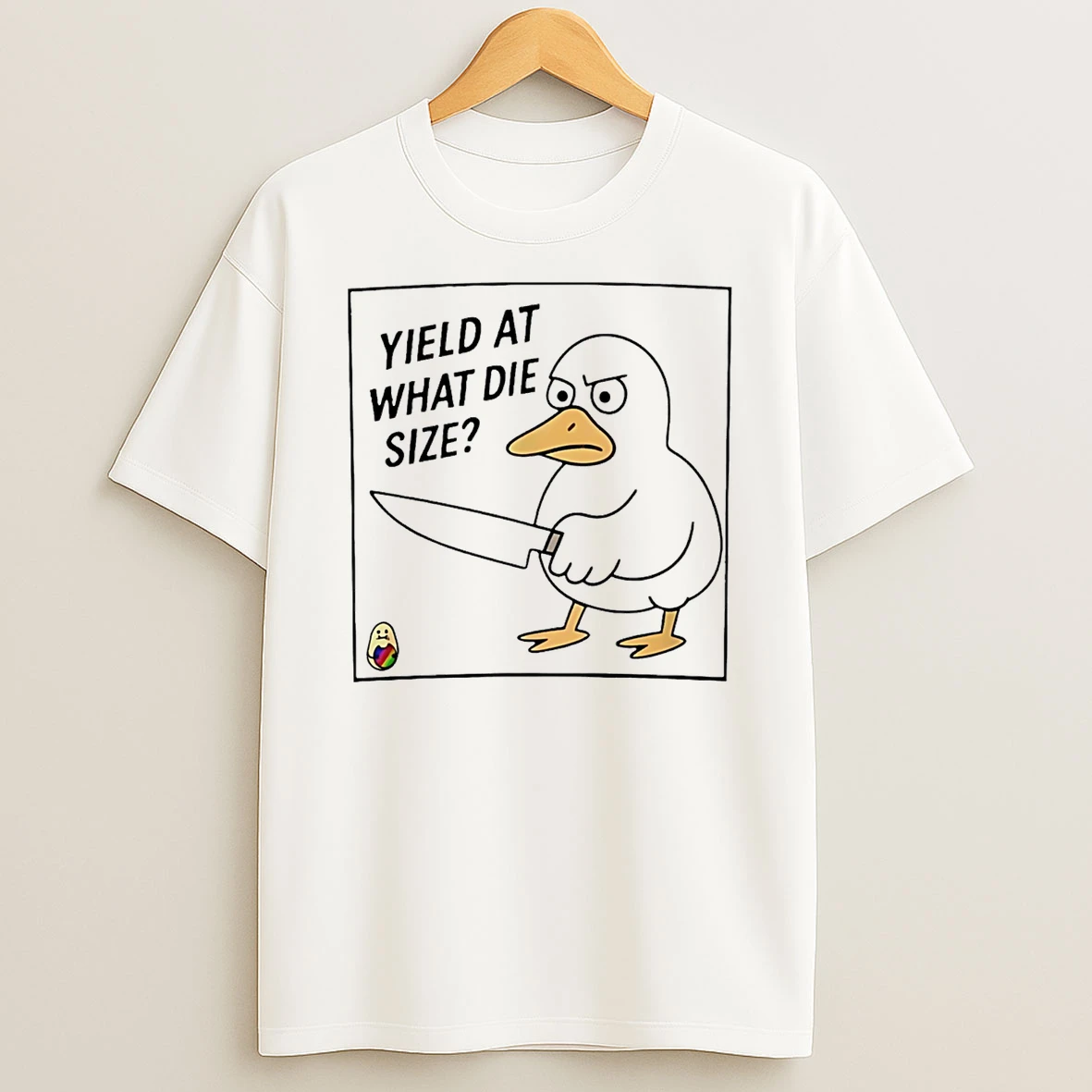 Yield At What Die Size Duck Meme T Shirt