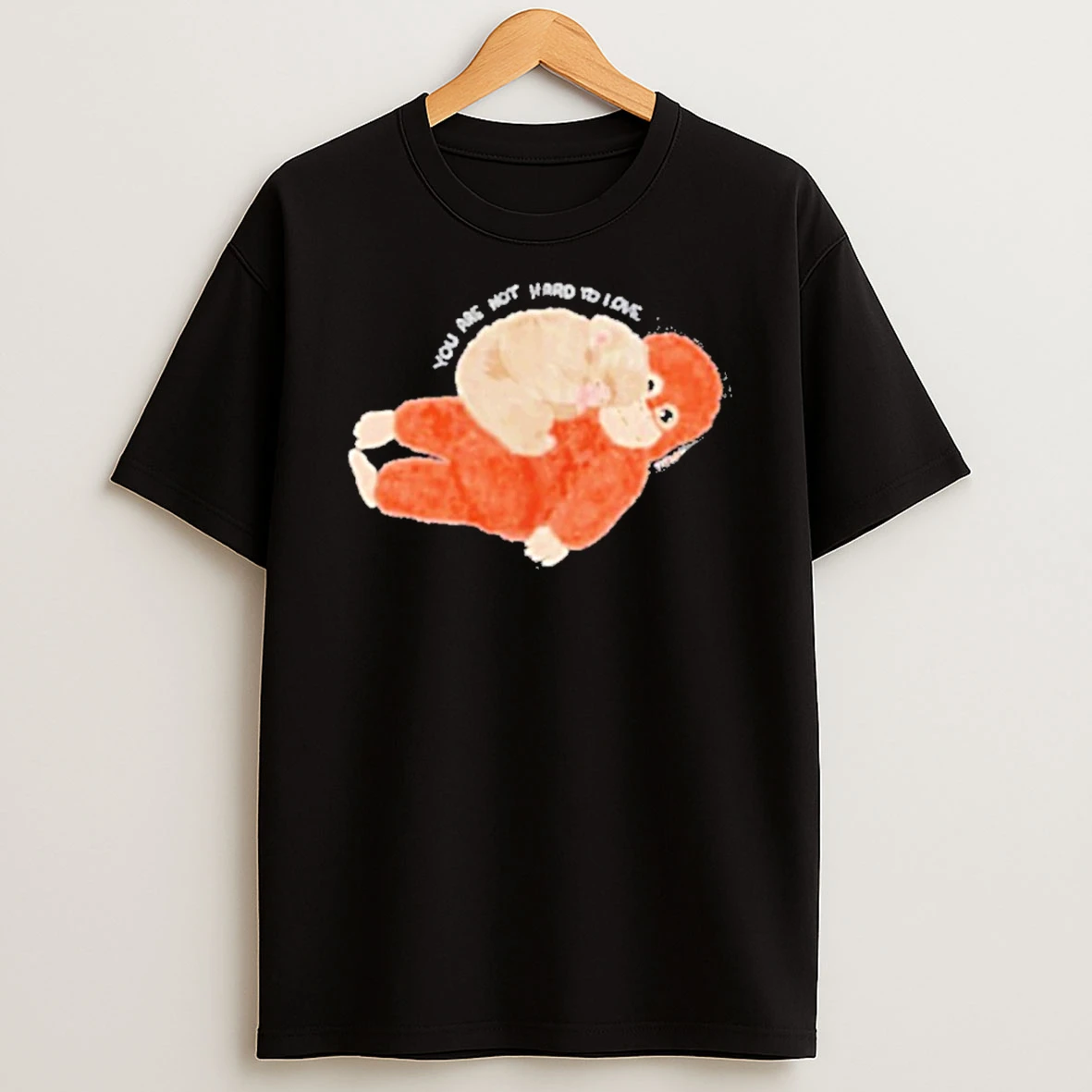 You Are Not Hard To Love Punch Monkey T Shirt