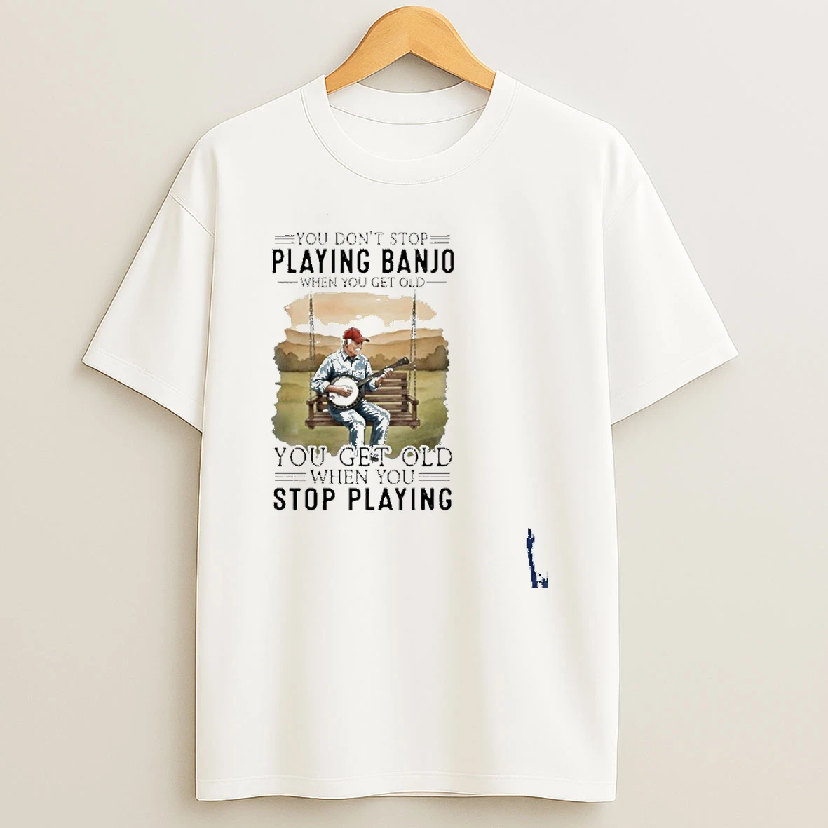You Dont Stop Playing Banjo When You Get Old You Get Old When You Stop Playing T Shirt