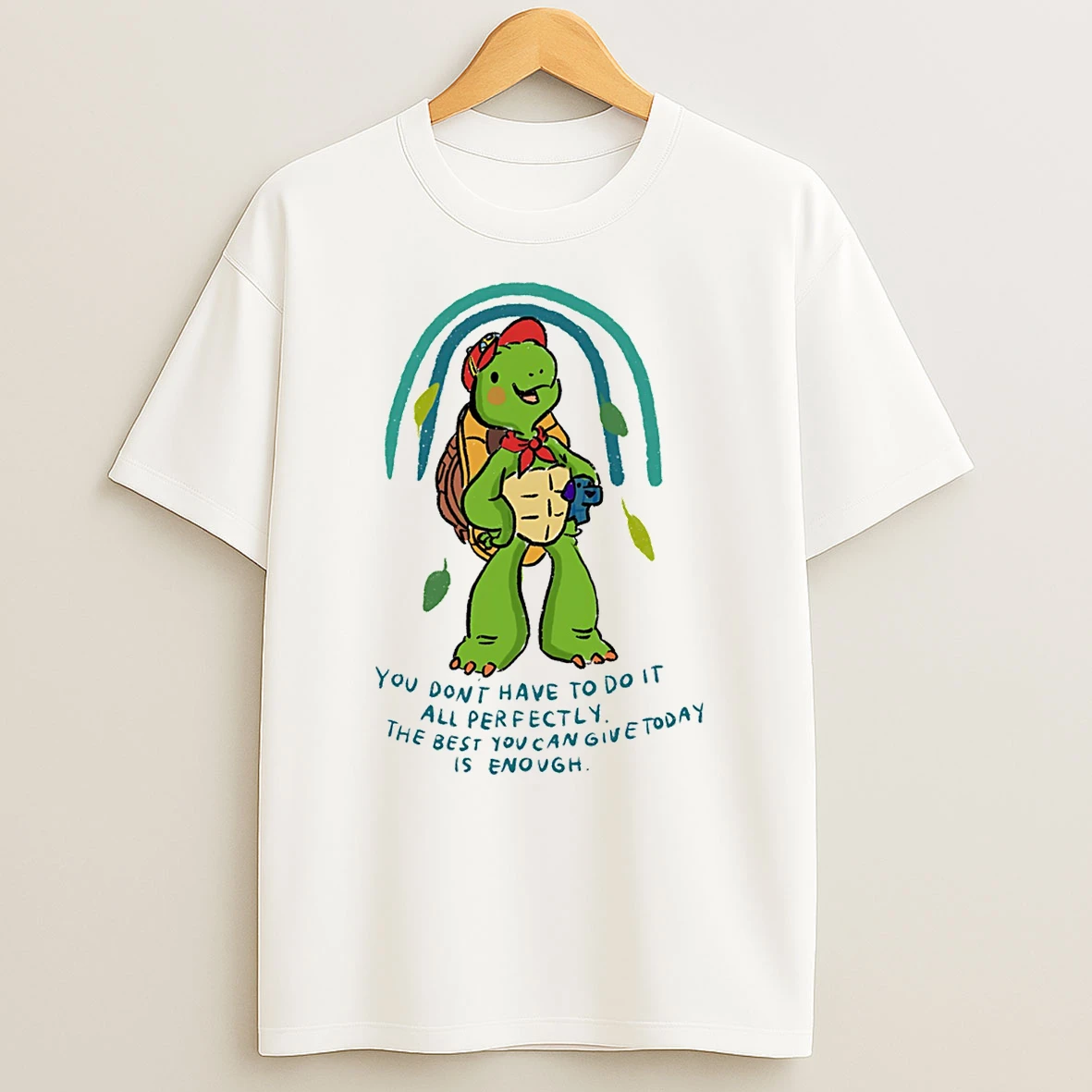 You Dont Have To Do It All Perfectly T Shirt