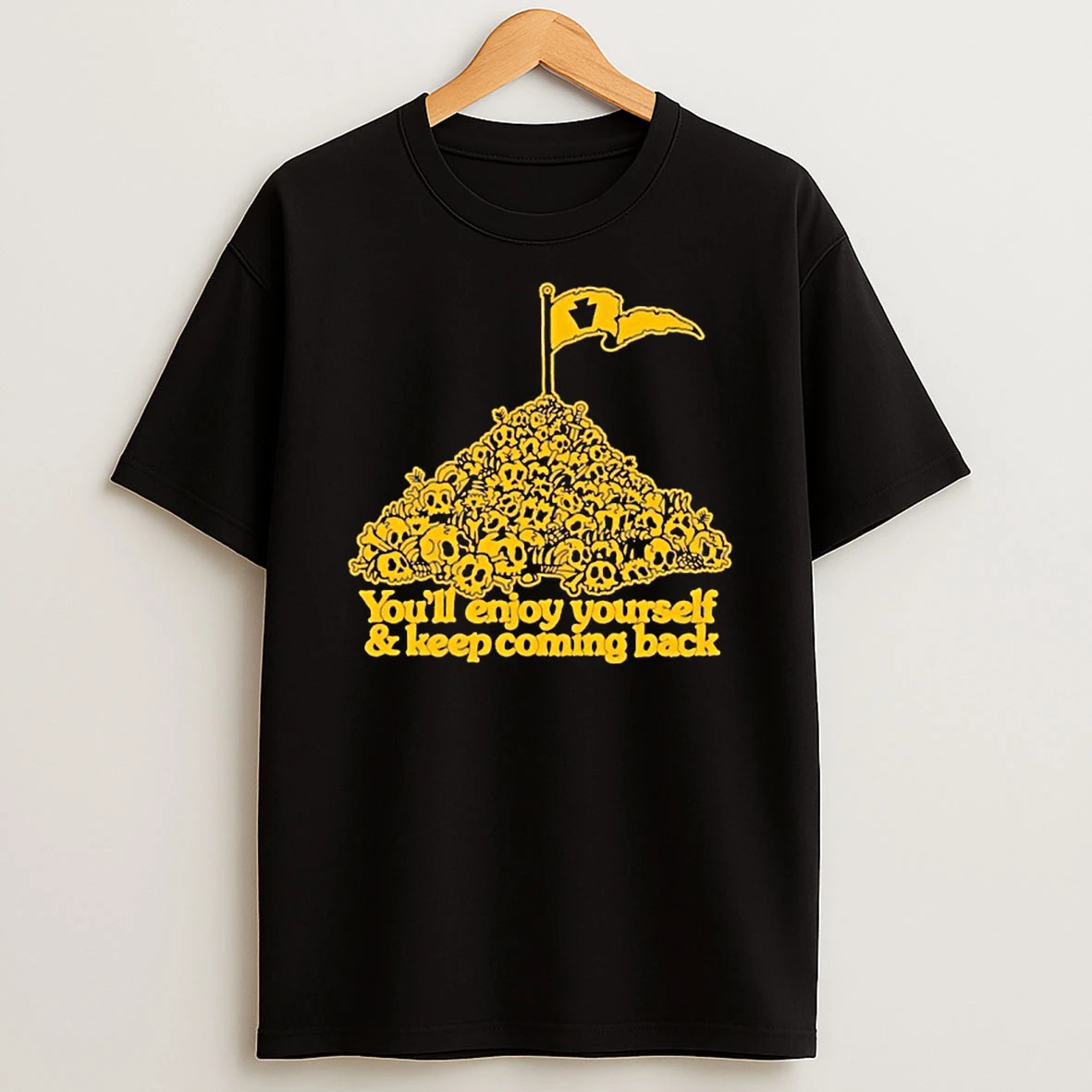 Youve Got An Enemy In Pennsylvania Youll Enjoy Yourself And Keep Coming Back T Shirt