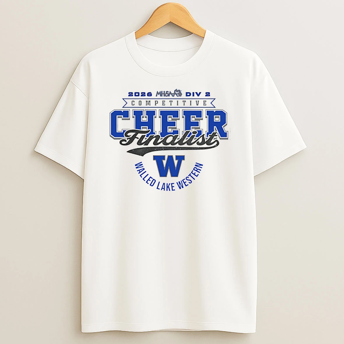 2026 Mhsaa Cheer D2 Finalist Walled Lake Western T Shirt