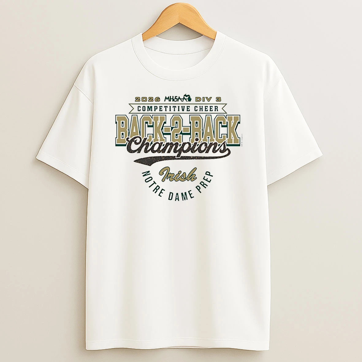 2026 Mhsaa Cheer D3 Back 2 Back Champions Notre Dame Prep T Shirt