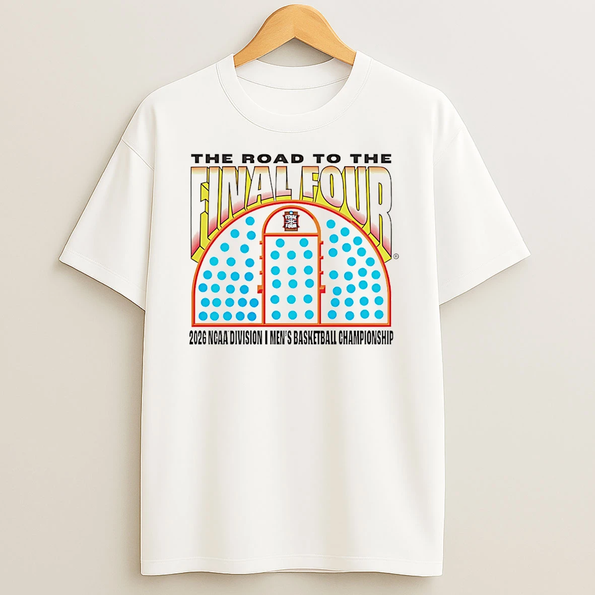 2026 Ncaa Mens Basketball Tournament March Madness The Road To The Final Four T Shirt
