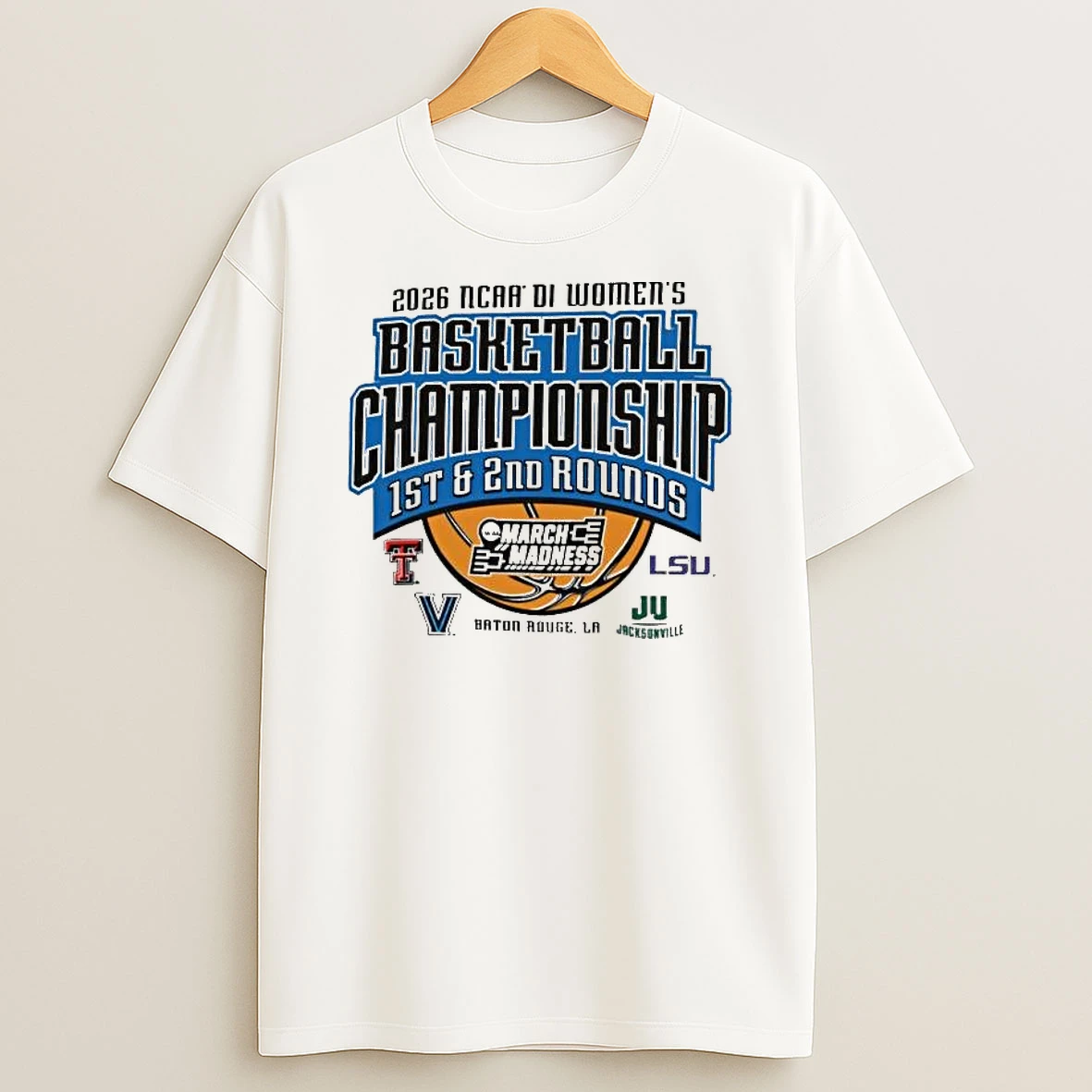 2026 Ncaa Di Womens Basketball Championship 1st 2nd Rounds March Madness Baton Rouge La T Shirt
