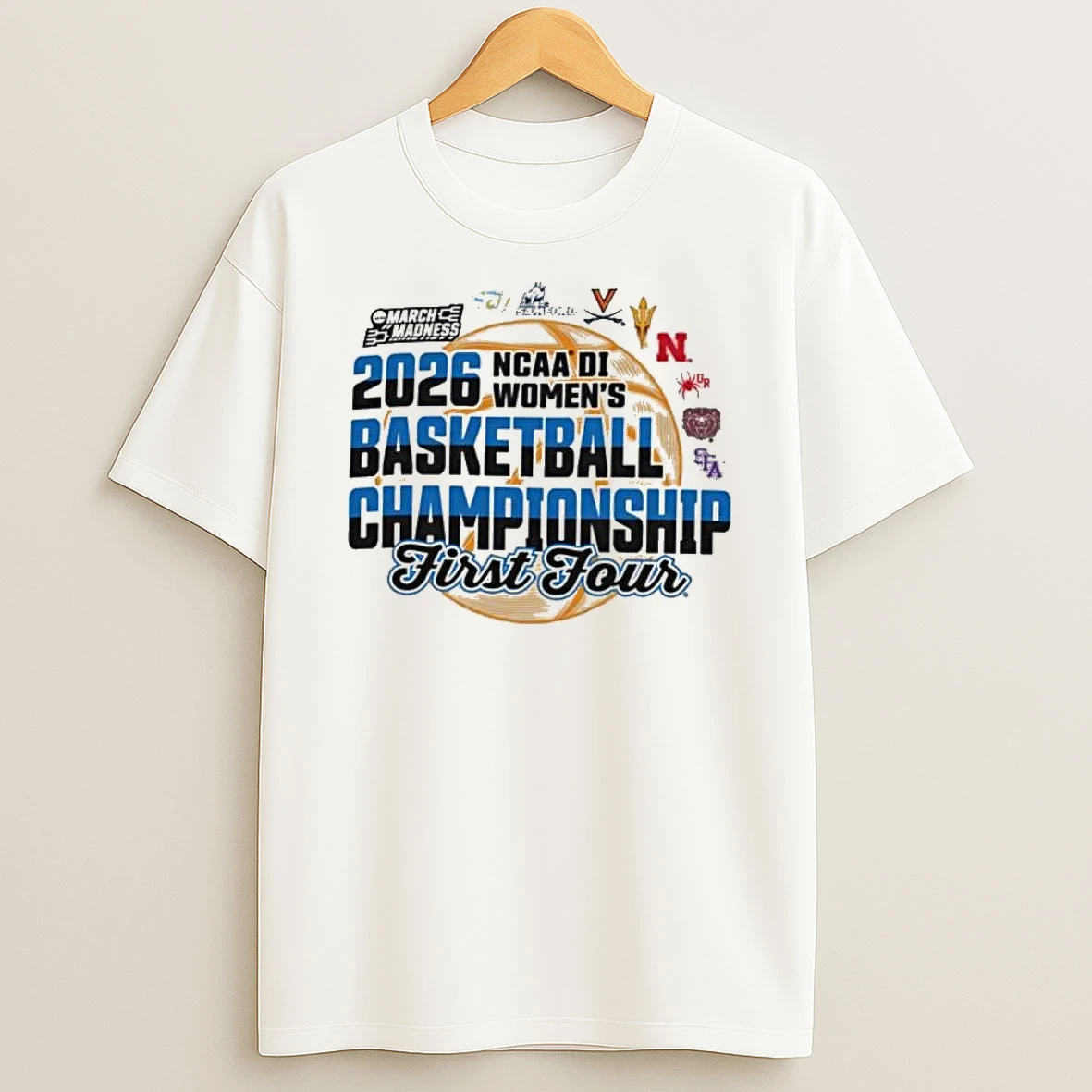 2026 Ncaa Division I Womens Basketball Championship First Four March Madness T Shirt