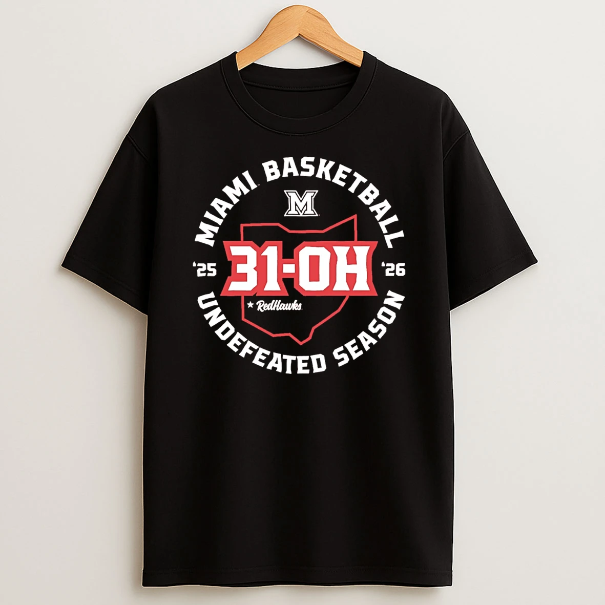 31 Oh Miami Basketball Undefeated Season 2026 T Shirt