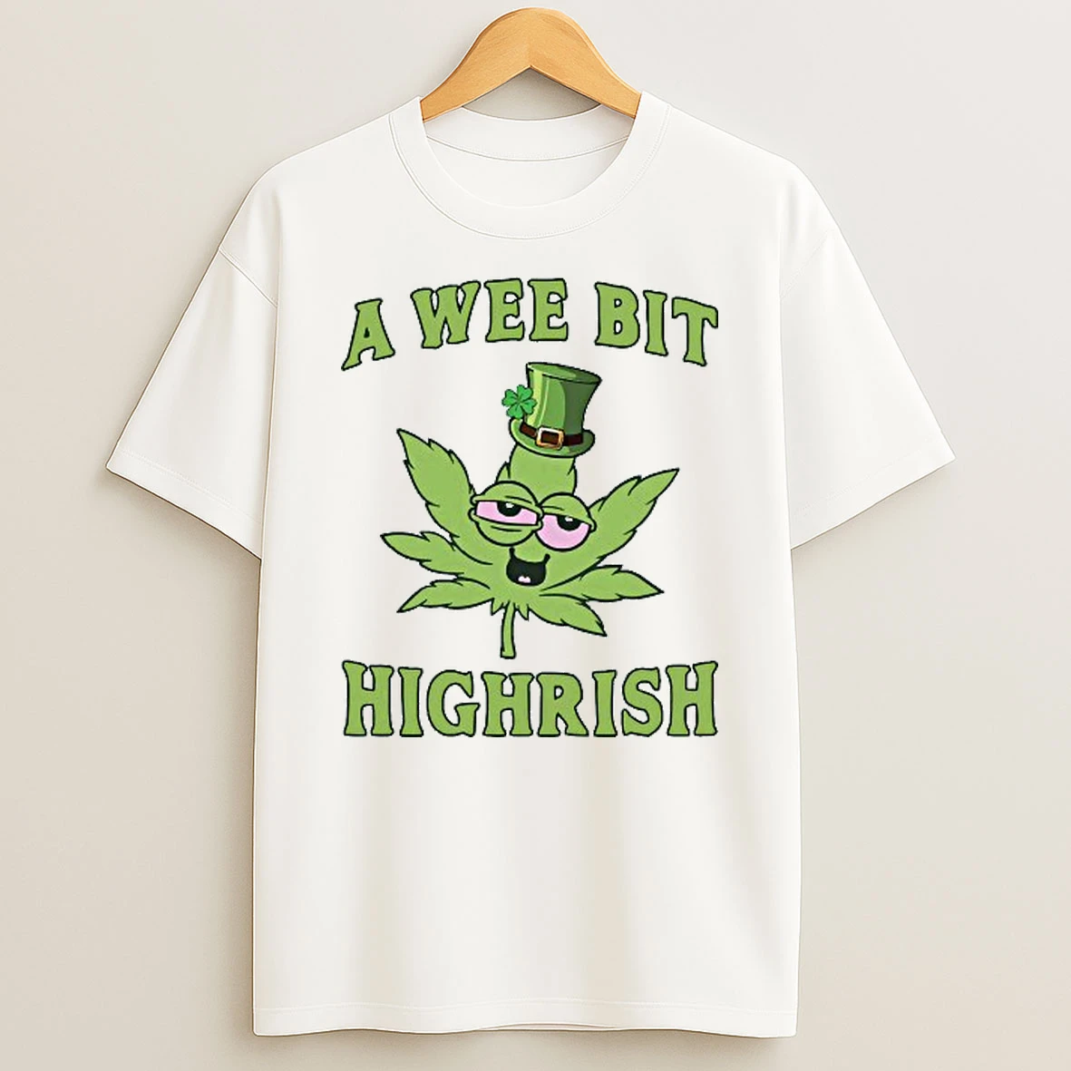 A Wee Bit Highrish Cannabis St Patricks Day T Shirt