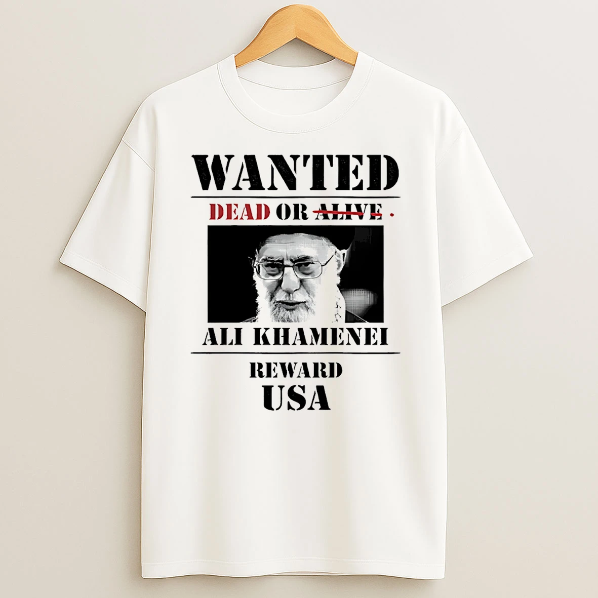 Ali Khamenei Wanted Dead Or Alive Reward Usa T Shirt