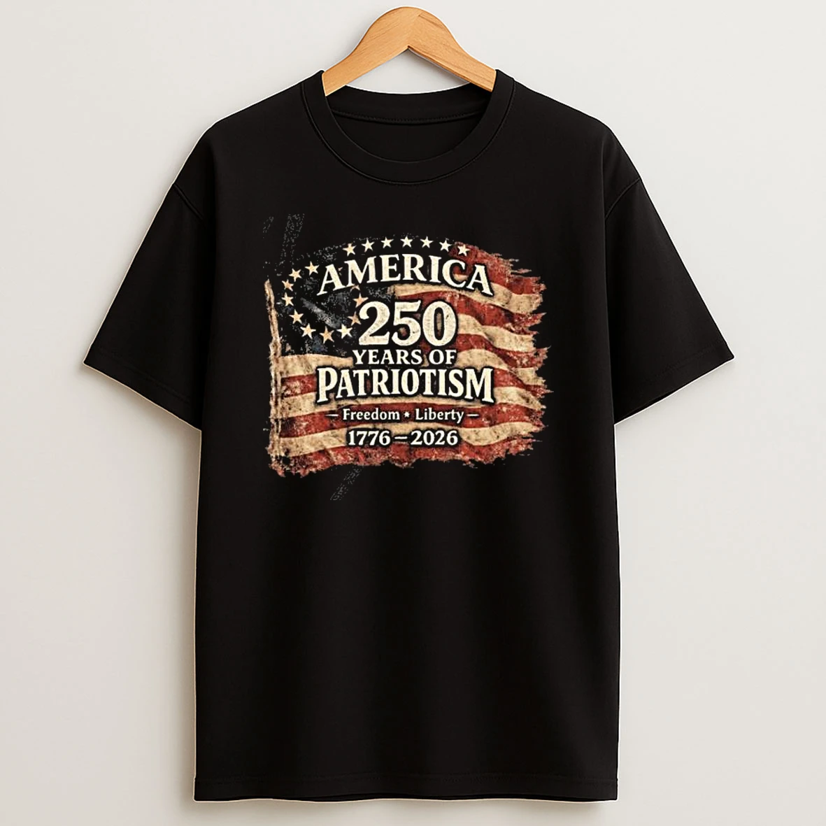 America 250 Years Of Patriotism %ce%b3co 1776%ce%b3co2026 Anniversary America Flag T Shirt