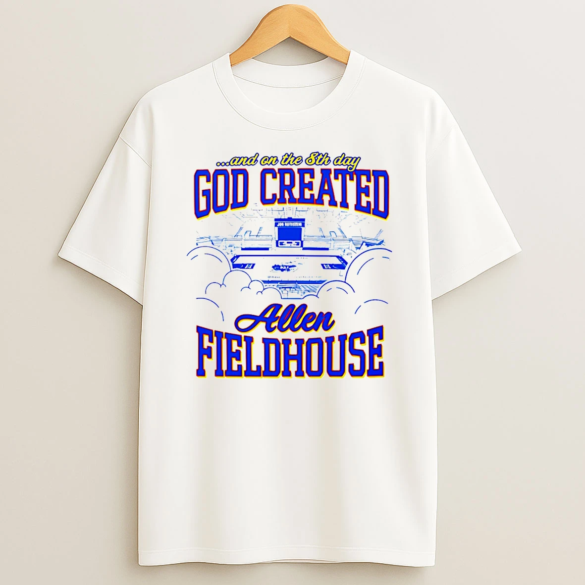 And On The 8th Day God Created Allen Fieldhouse T Shirt