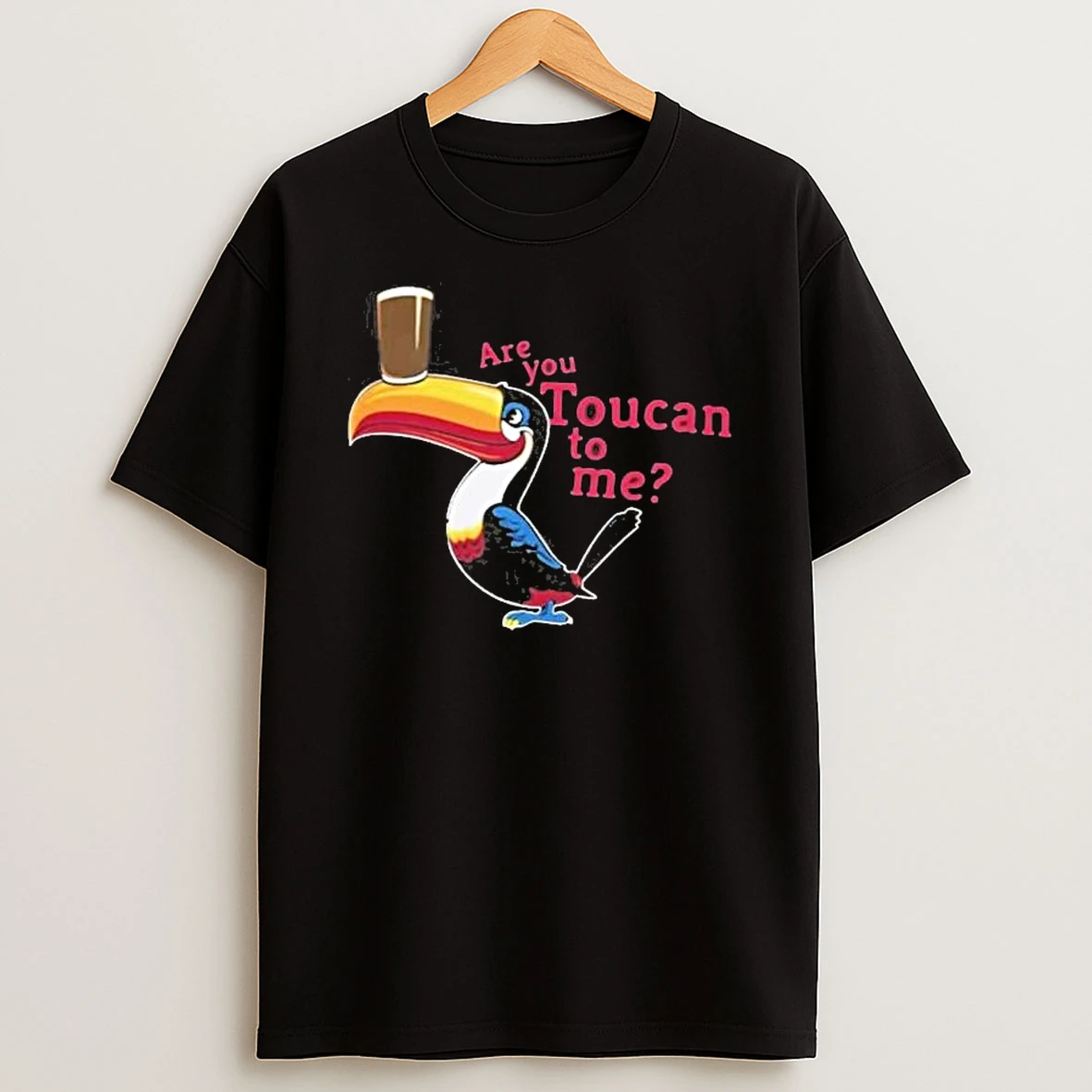 Are You Toucan To Me T Shirt