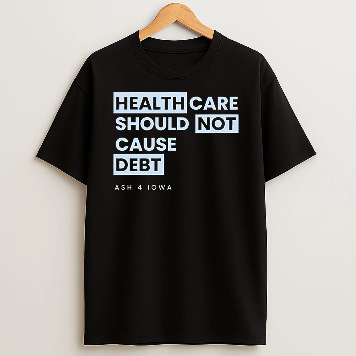 Ashley Wolftornabane Healthcare Should Not Cause Debt T Shirt