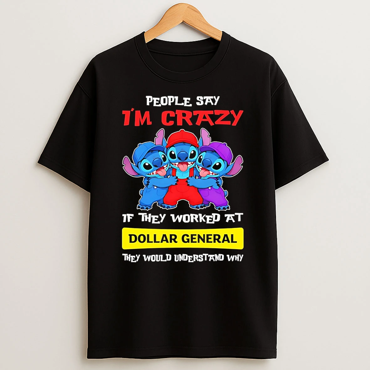Bluey People Say Im Not Crazy I Work At Dollar General They Would Understand Why T Shirt