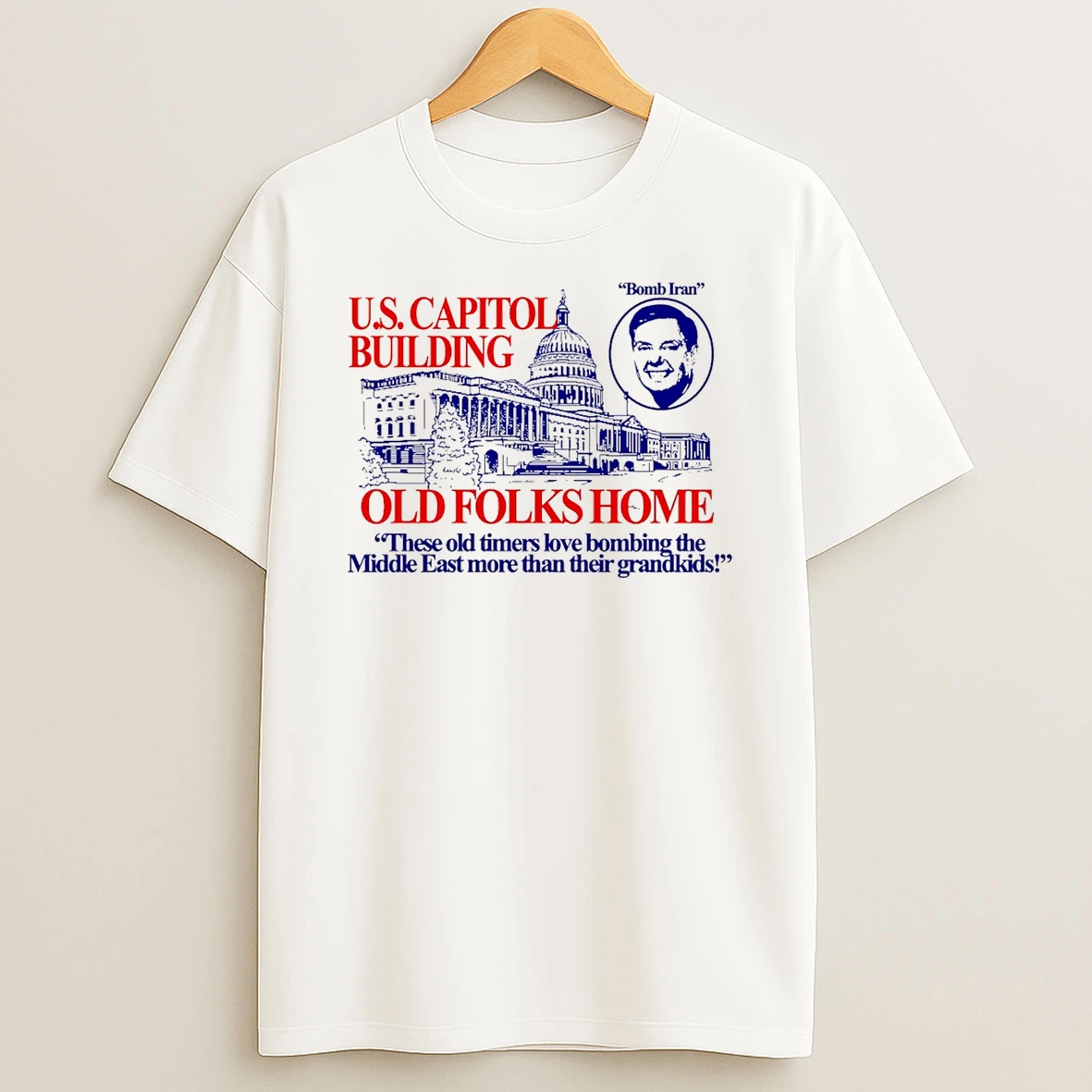Bomb Iran Us Capitol Building Old Folks Home T Shirt