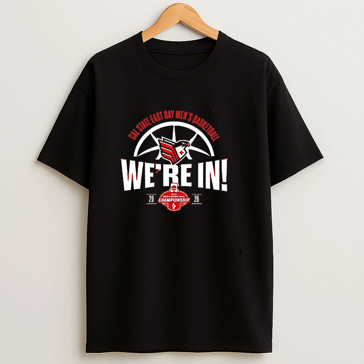 Cal State East Bay Pioneers Mens Basketball Were In 2026 Dii Championship T Shirt