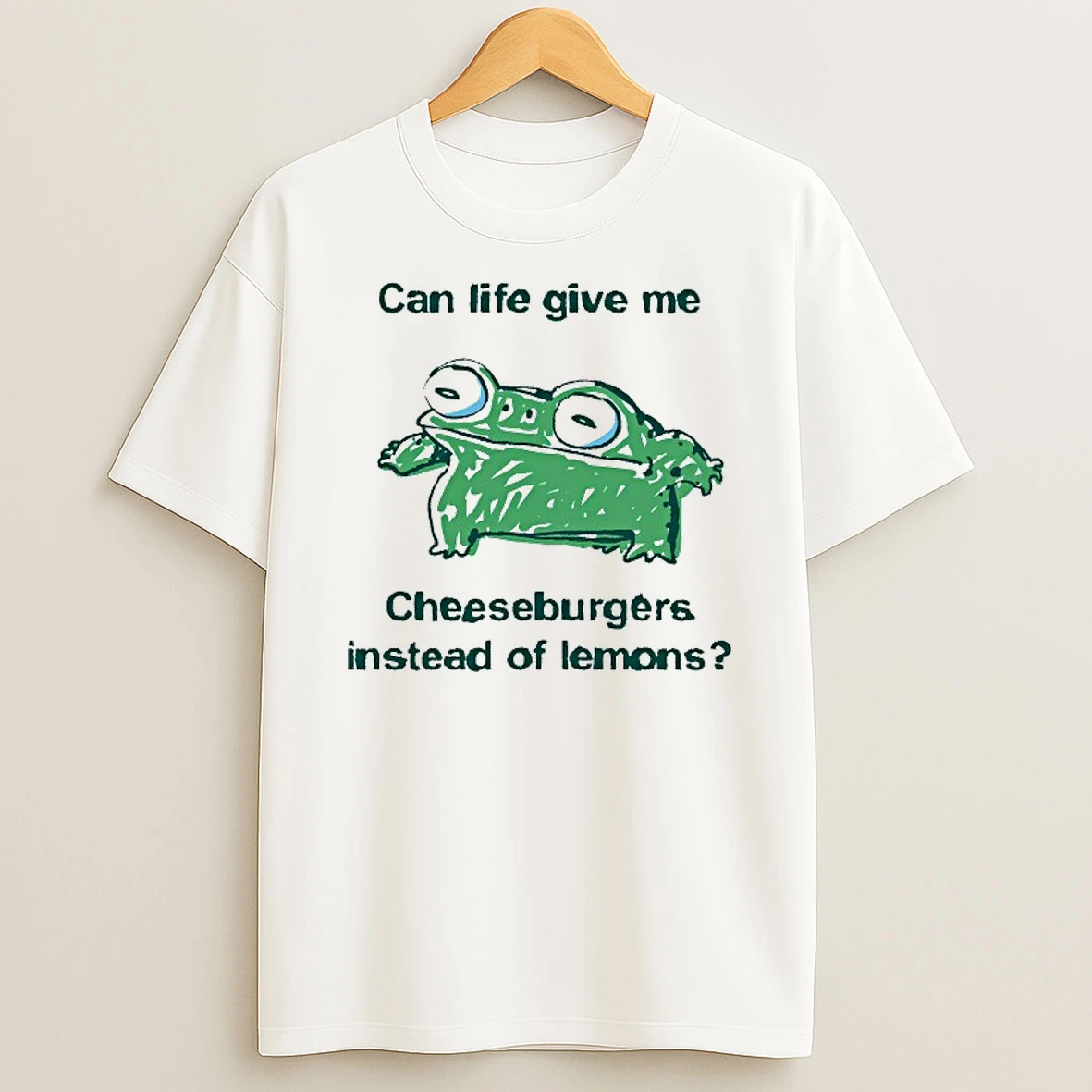 Can Life Give Me Cheeseburgers Instead Of Lemons Frog T Shirt