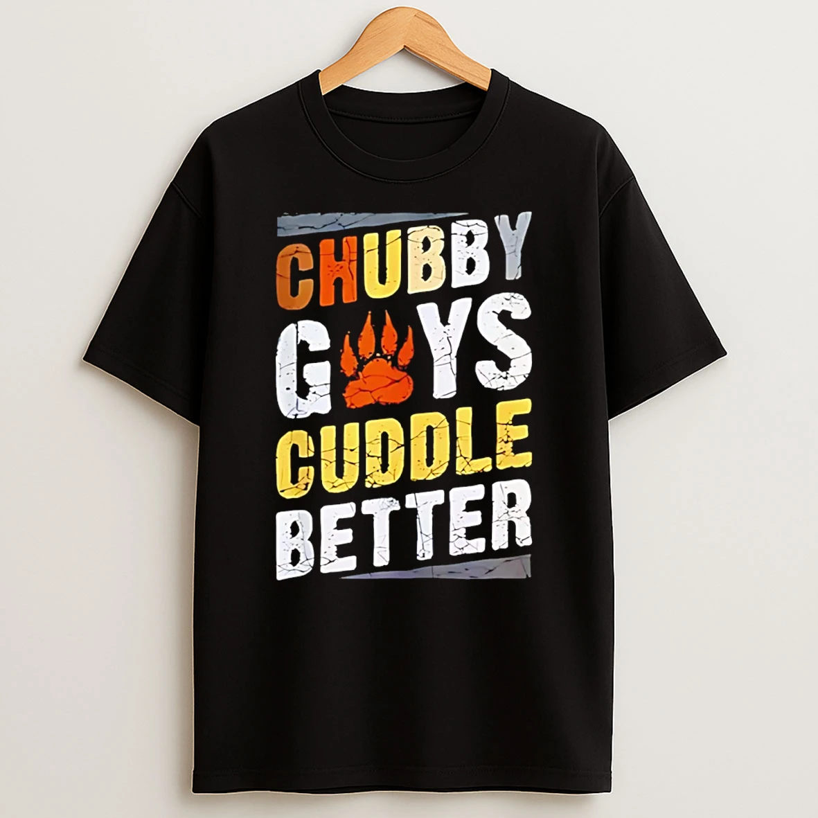 Chubby Guys Cuddle Better Bear T Shirt