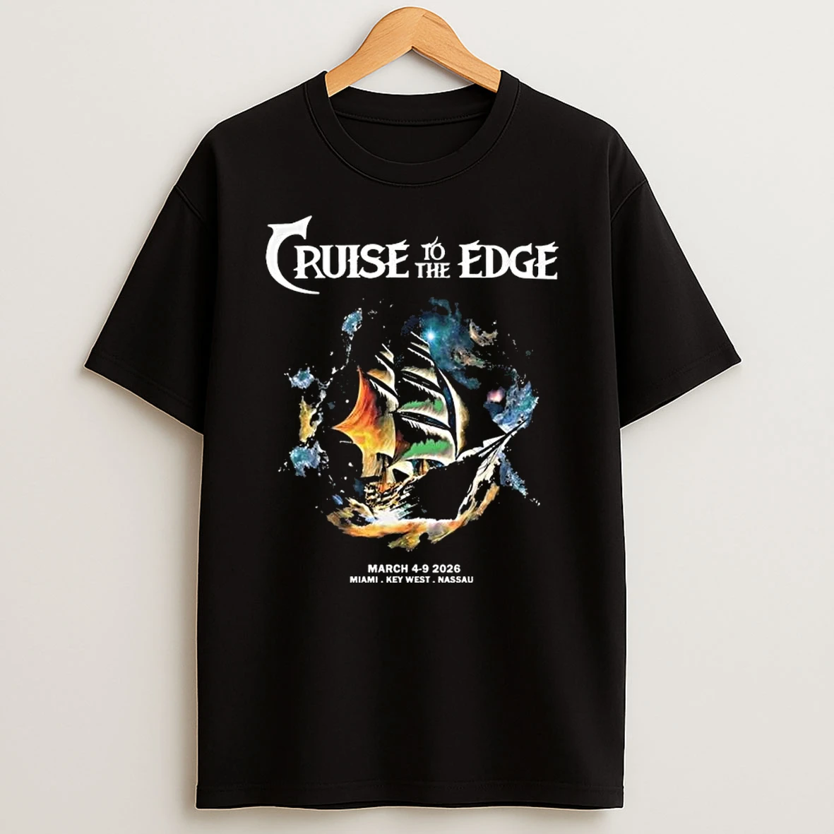 Cruise To The Edge March 4 9 2026 Miami Key West Nassau T Shirt