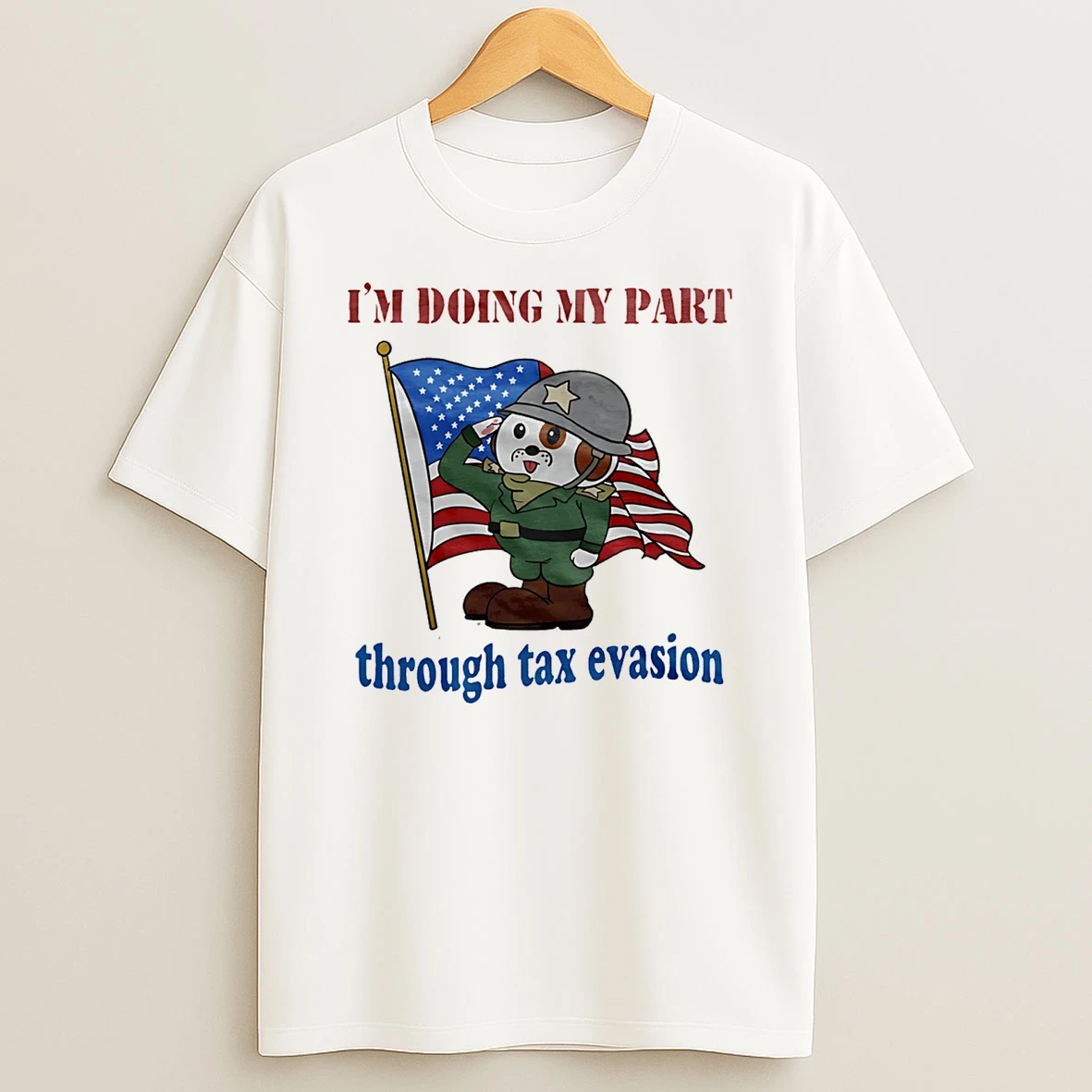 Dog Im Doing My Part Through Tax Evasion T Shirt