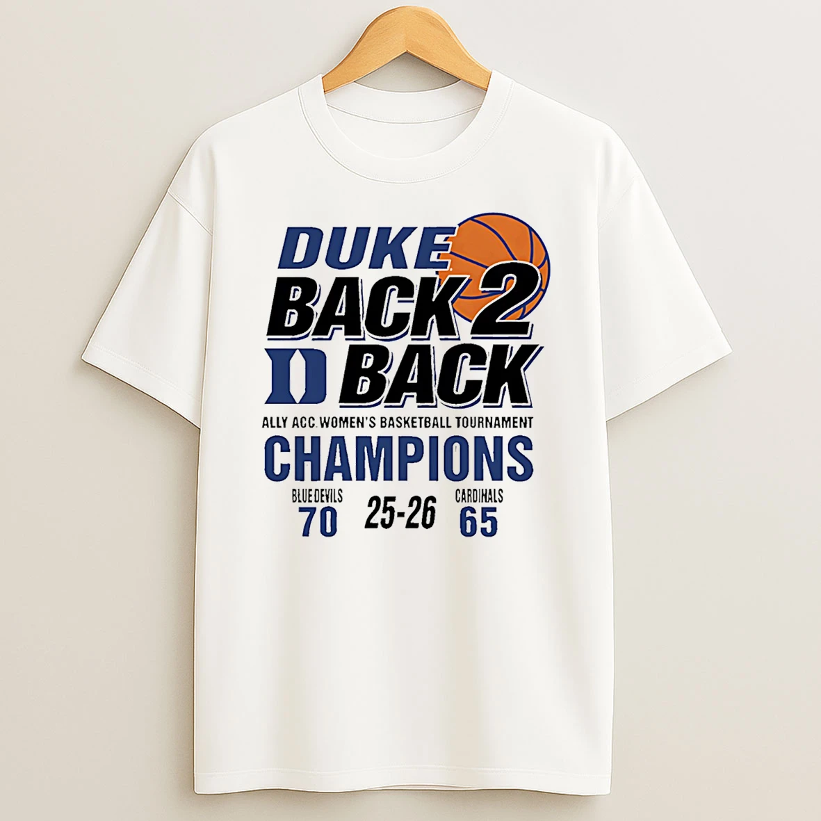 Duke Blue Devils Back To Back 2026 Acc Womens Basketball Tournament Champions 70 65 Score T Shirt