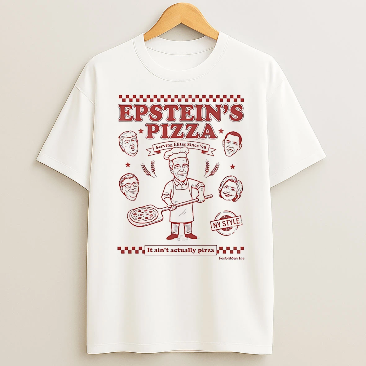 Epsteins Pizza Serving Elites Since 98 It Aint Actually Pizaa T Shirt