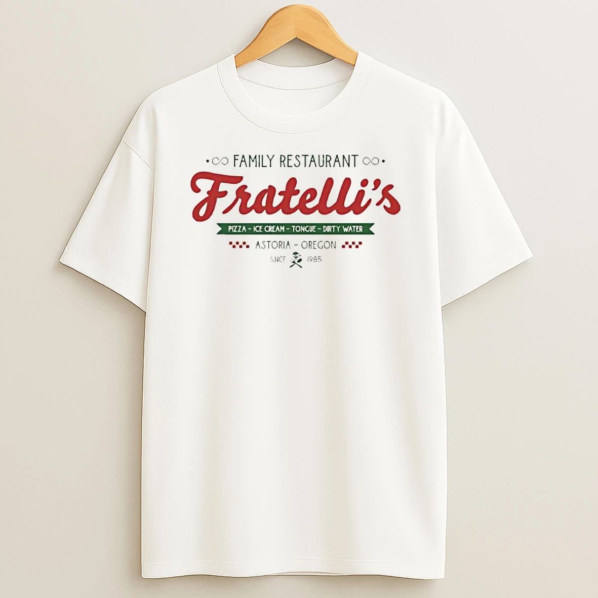 Family Restaurant Fratellis Pizza Ice Cream Tongue Dirty Water Astoria Oregon Since 1985 T Shirt