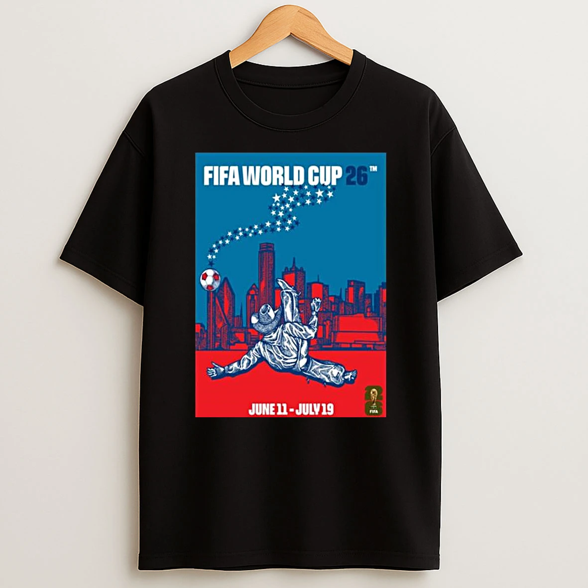 Fifa World Cup Host City Dallas On July 11 To July 19 2026 T Shirt