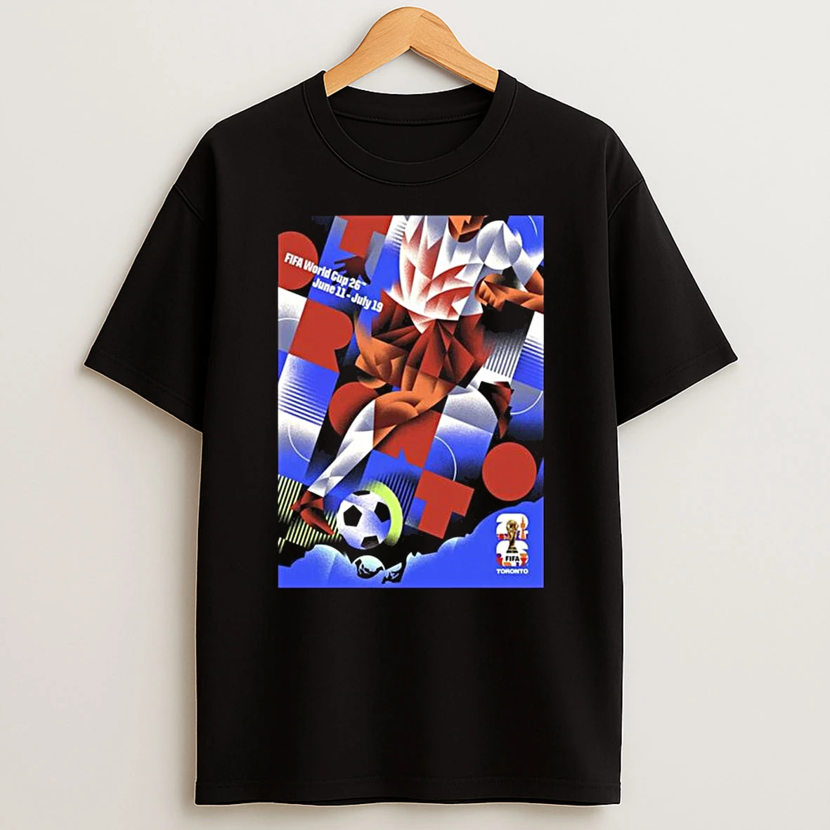 Fifa World Cup Toronto Host City Artist By Dave Murraya On July 11 To July 19 2026 T Shirt