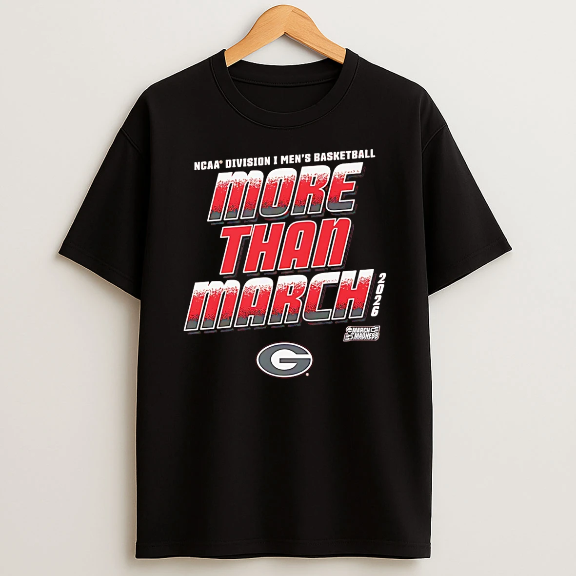 Georgia Bulldogs 2026 March Madness Ncaa Division I Mens Baksetball More Than March T Shirt