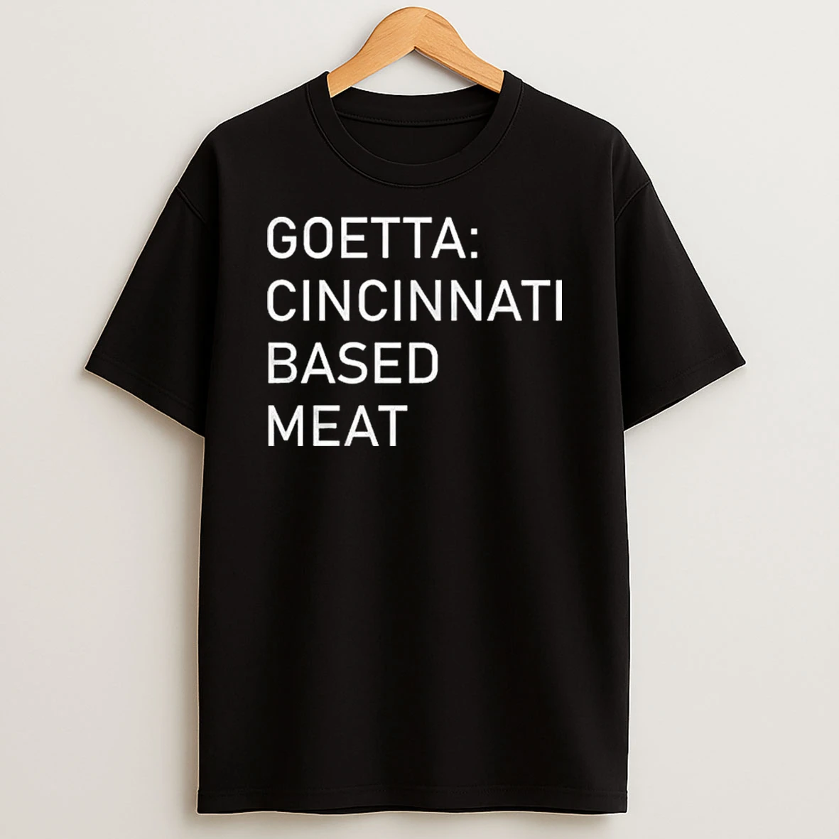Goetta Cincinnati Based Meat T Shirt