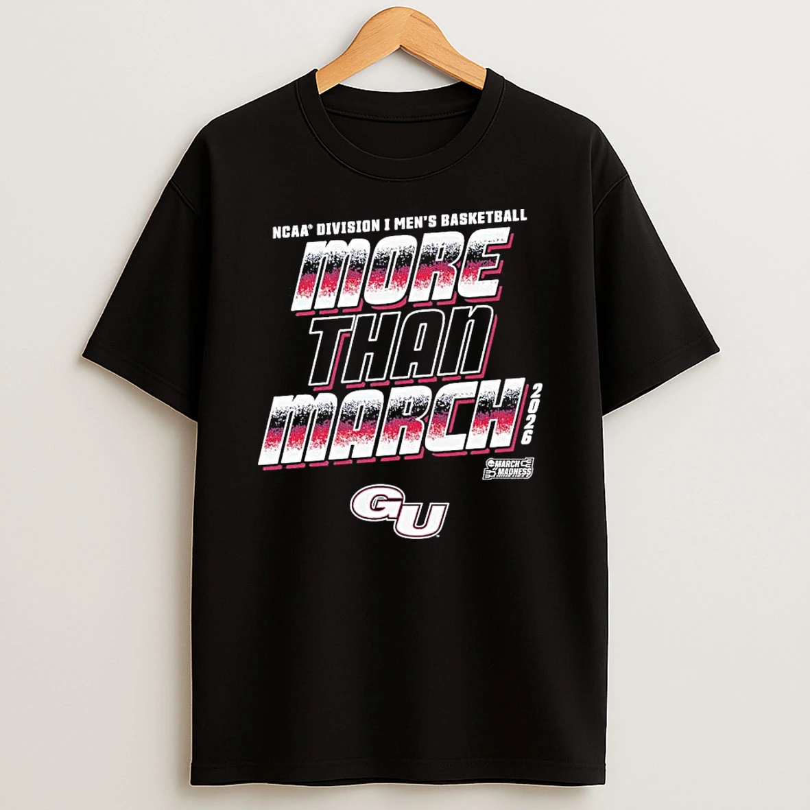 Gonzaga Bulldogs 2026 Ncaa Division I Mens Basketball More Than March Madness T Shirt