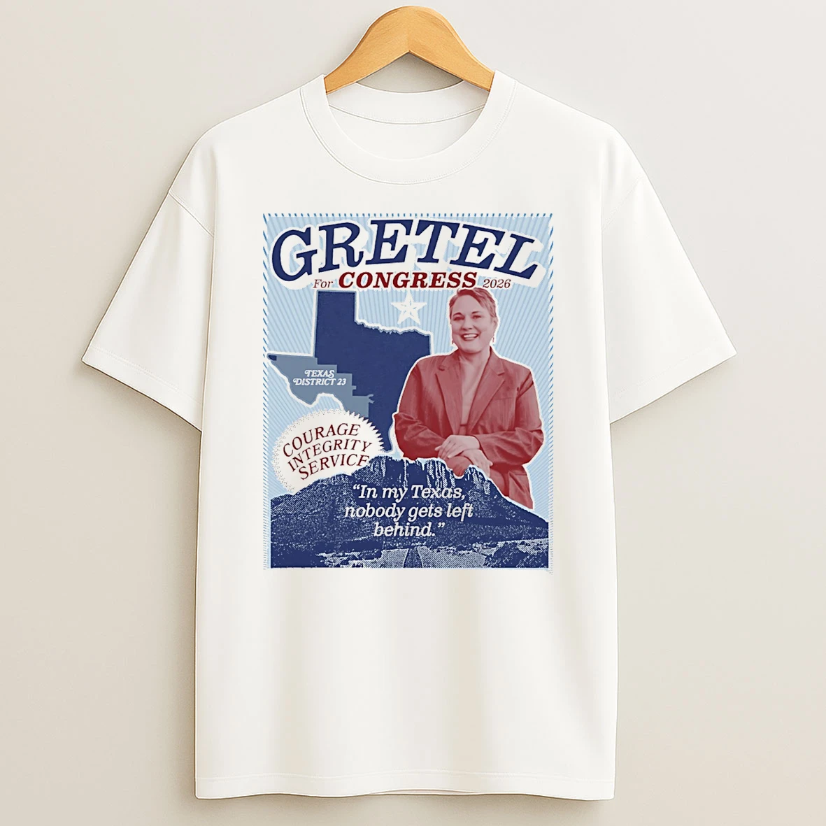 Gretel For Congress 2026 In My Texas Nobody Gets Left Behind T Shirt