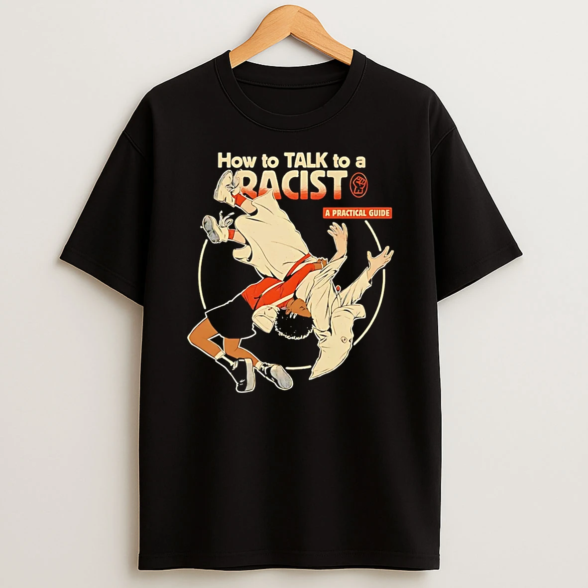 How To Talk To A Racist T Shirt
