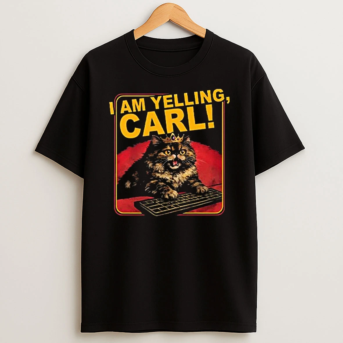 I Am Yelling Carl T Shirt