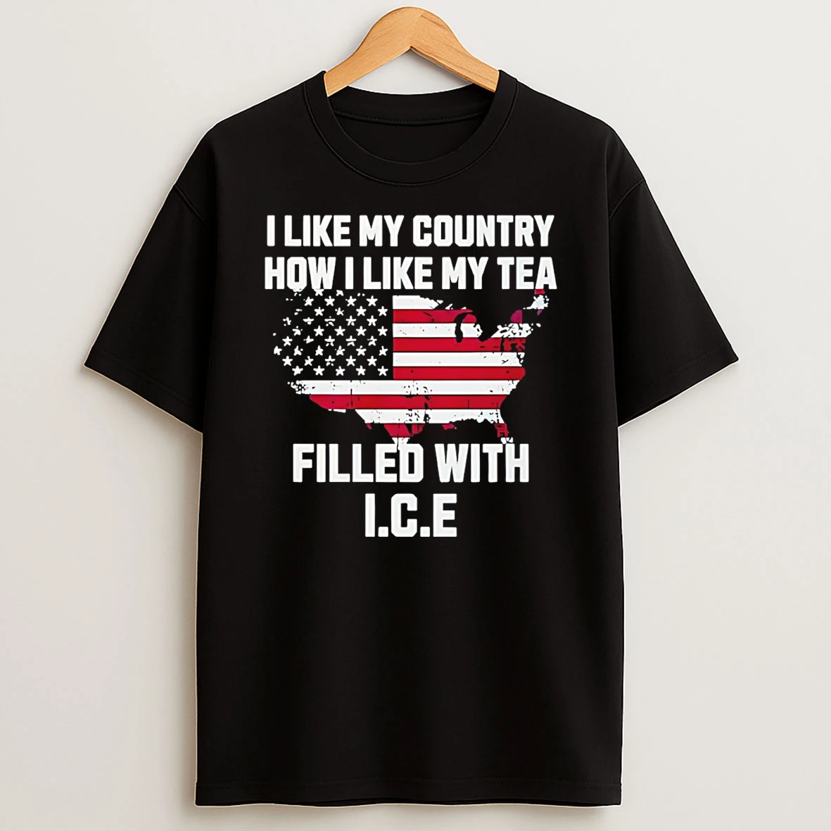I Like My Country How I Like My Tea Filled With Ice T Shirt