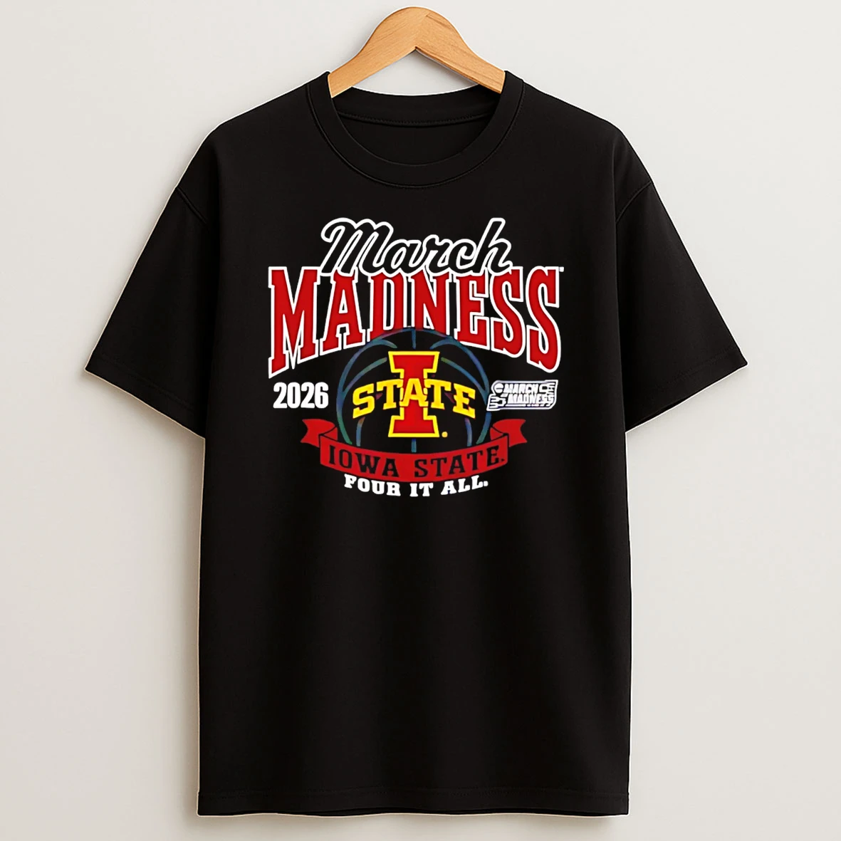 Iowa State Cyclones March Madness 2026 Ncaa Womens Basketball Four It All T Shirt