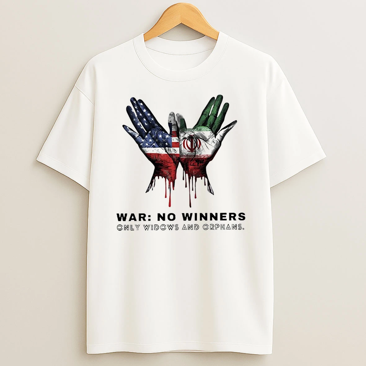 Iran Usa Peace No Winners Only Widows And Orphans T Shirt