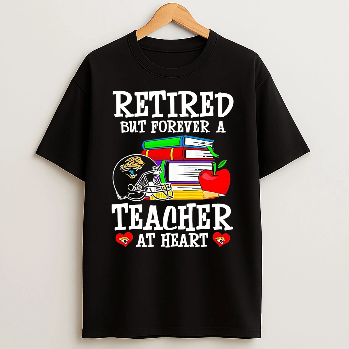 Jacksonville Jaguars Retired But Forever A Teacher At Heart T Shirt