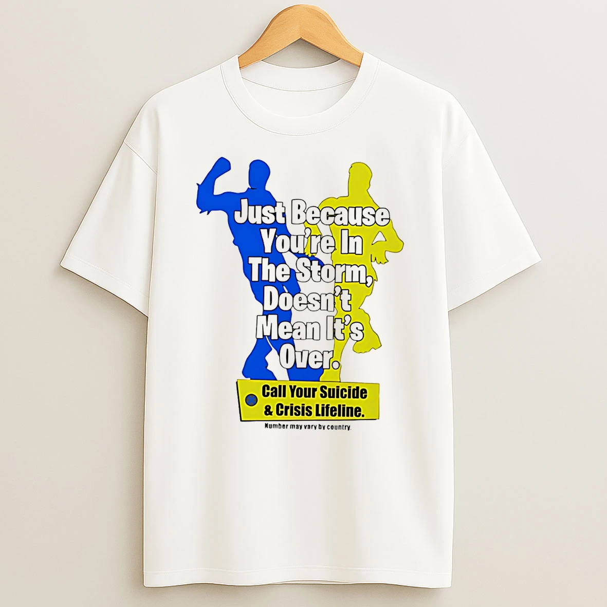 Just Because Youre In The Storm Doesnt Mean Its Over T Shirt