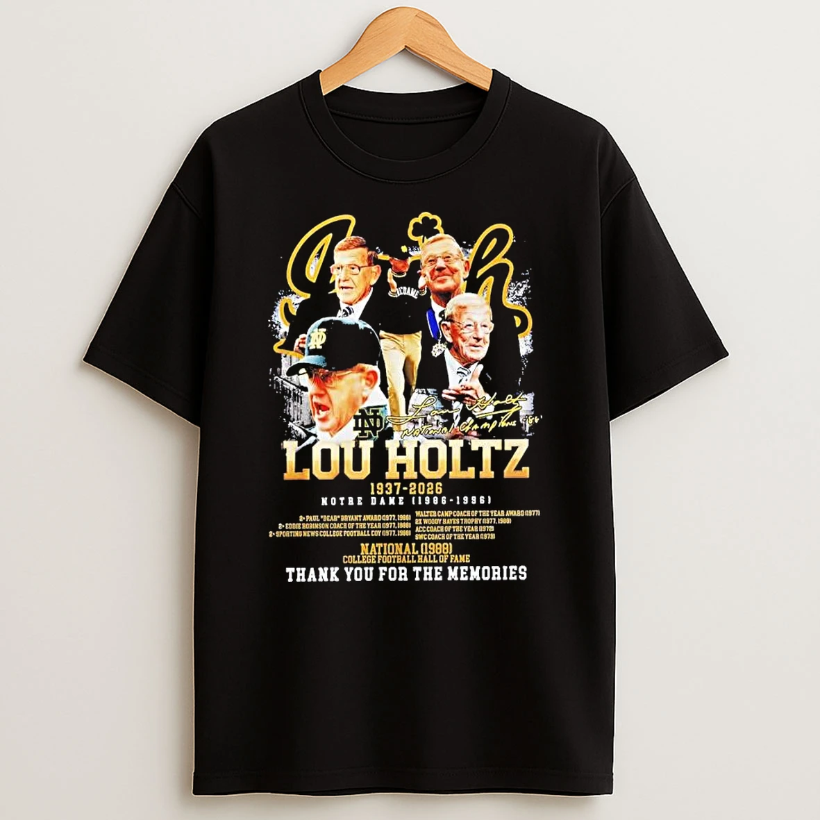 Lou Holtz 1937 2026 Notre Dame Fighting Irish 1986 1996 Thank You For The Memories Signature T Shirt