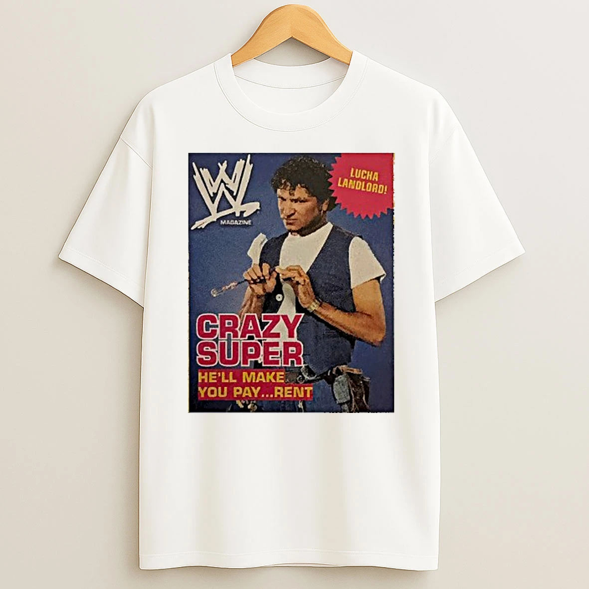 Lucha Landlord Crazy Super Hell Make You Pay Rent Wwf Magazine 1980s Vintage T Shirt