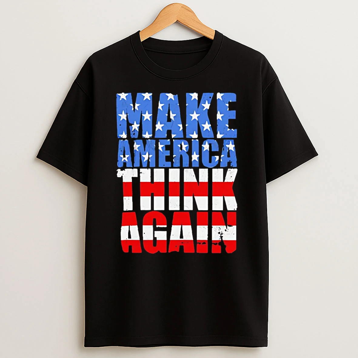 Make America Think Again Anti Trump T Shirt