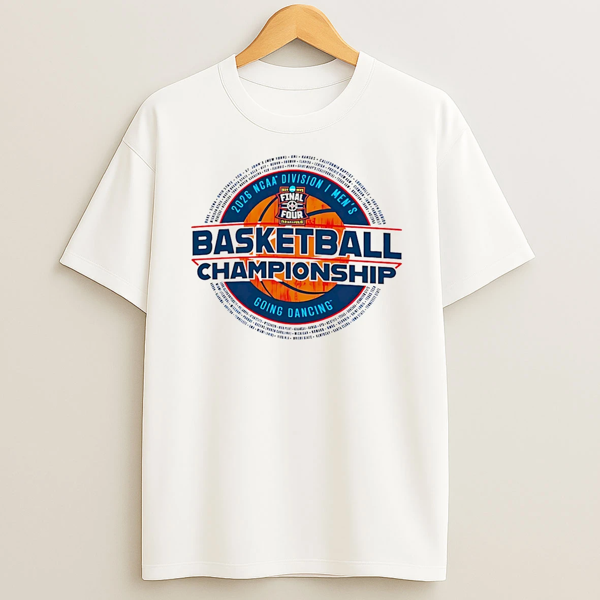 March Madness 2026 Ncaa Division I Mens Basketball Championship Going Dacing T Shirt