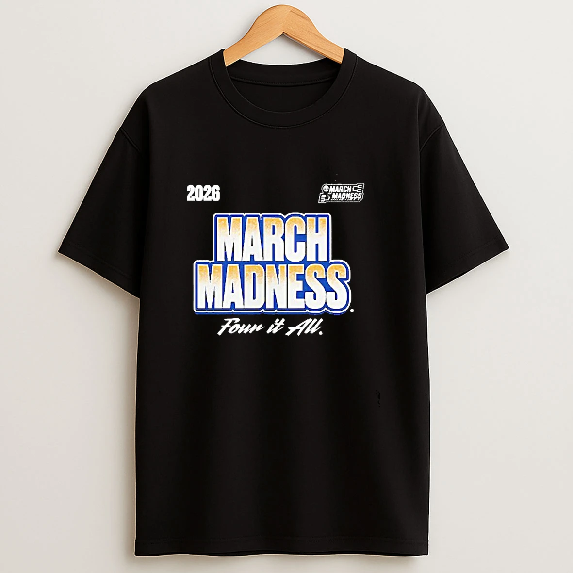 March Madness Four It All 2026 Ncaa Womens Basketball T Shirt