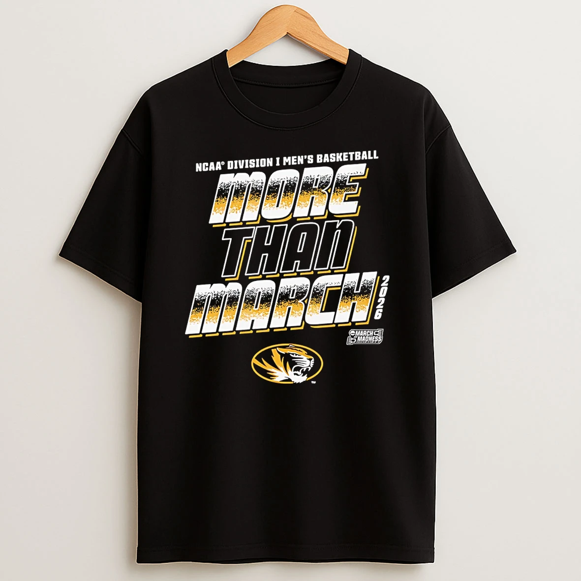 Mizzou Tigers 2026 March Madness Ncaa Division I Mens Baksetball More Than March T Shirt
