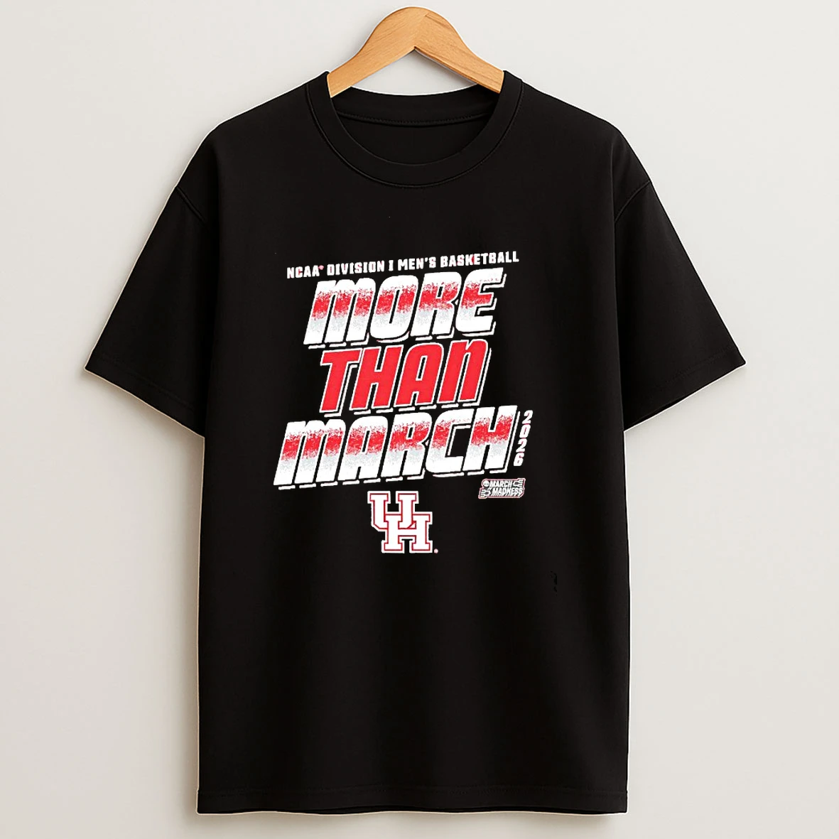 More Than March 2026 Houston Cougars Ncaa Division I Mens Basketball T Shirt