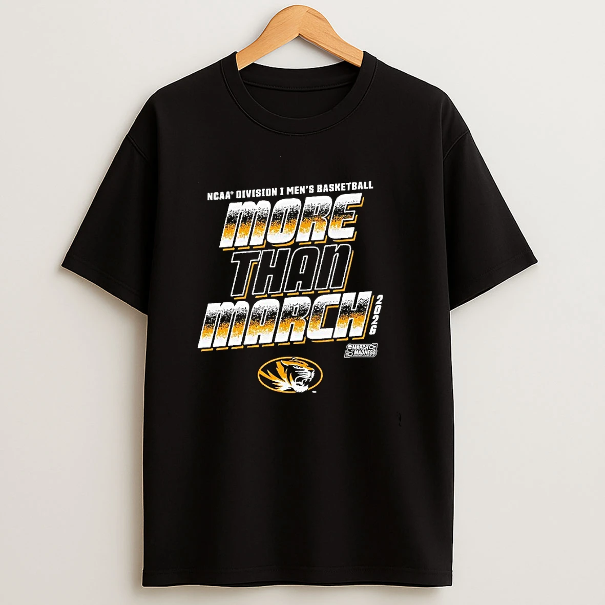 More Than March 2026 Missouri Tigers Ncaa Division I Mens Basketball T Shirt