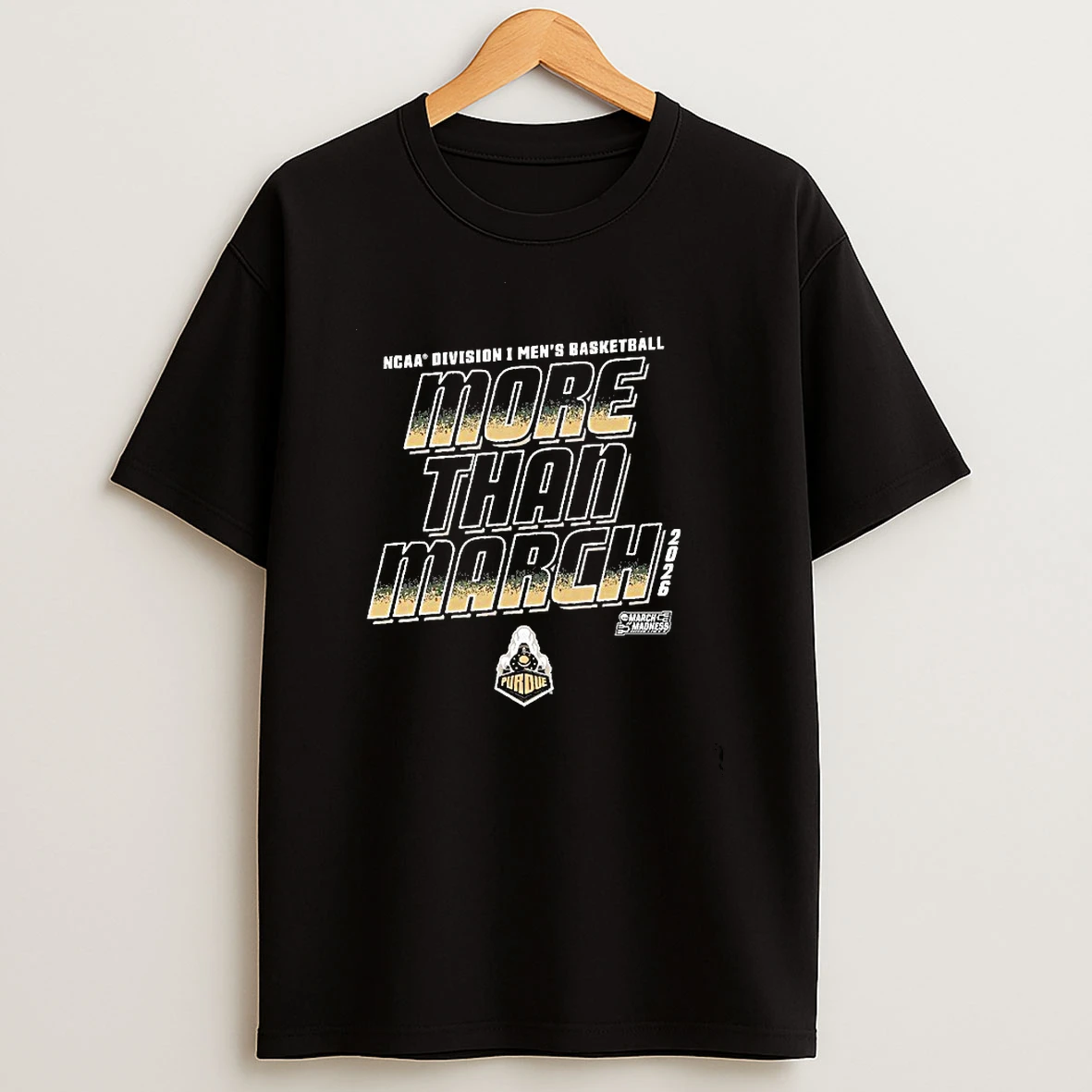 More Than March 2026 Purdue Boilermakers Ncaa Division I Mens Basketball T Shirt